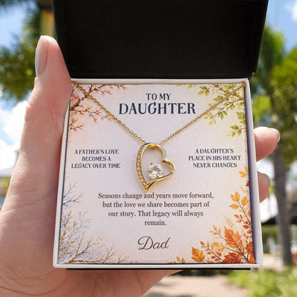 C44 - The Love Between A Father And Daughter Becomes A Legacy That Lives Beyond Every Season - Forever Love Necklace